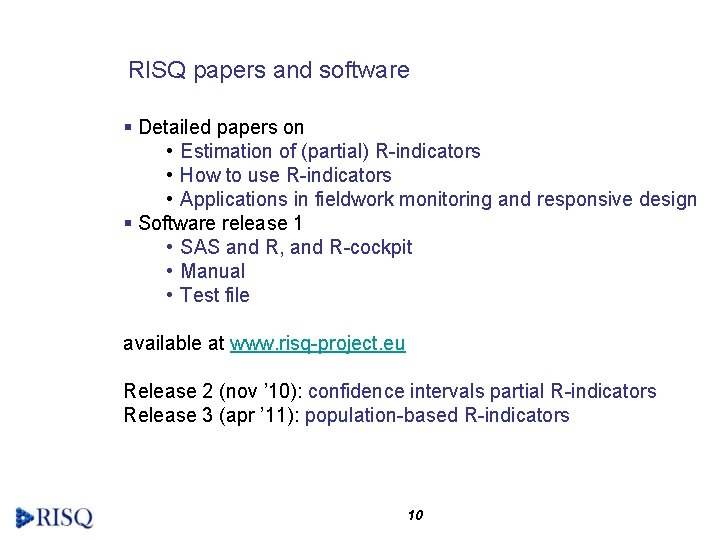 RISQ papers and software § Detailed papers on • Estimation of (partial) R-indicators •