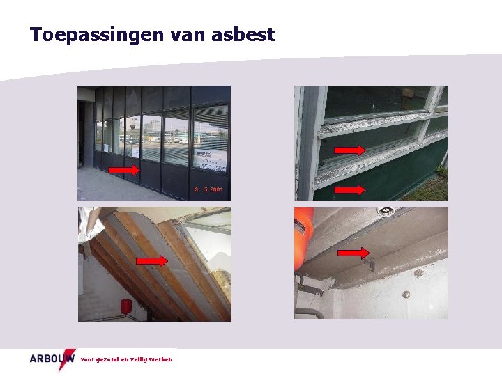 Toepassingen van asbest voor gezond en veilig werken 