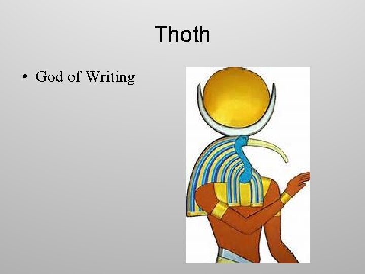 Thoth • God of Writing 