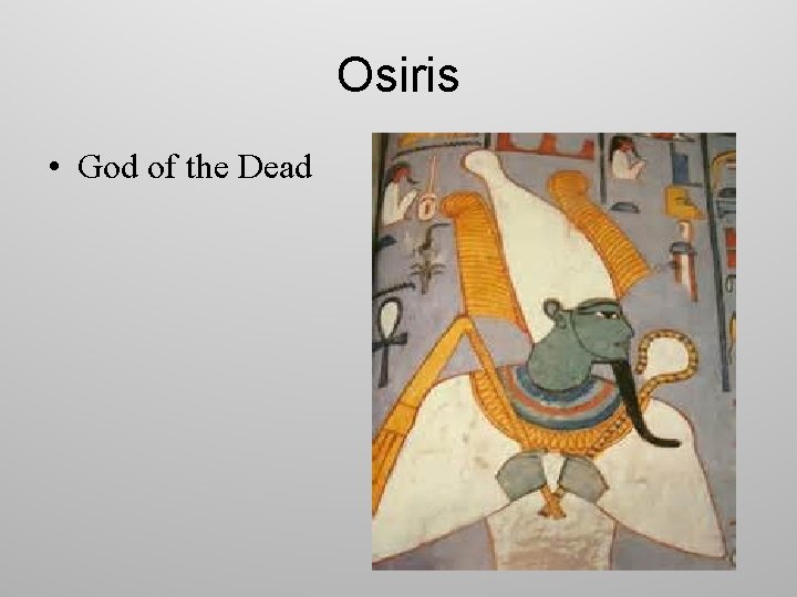 Osiris • God of the Dead 