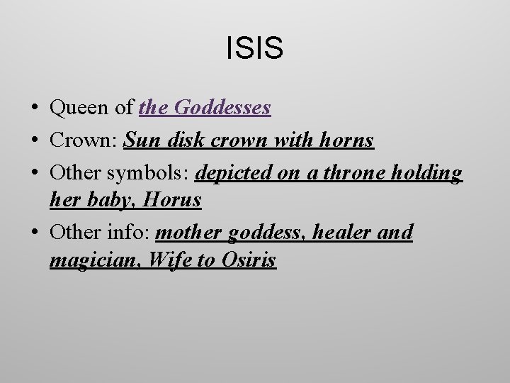 ISIS • Queen of the Goddesses • Crown: Sun disk crown with horns •