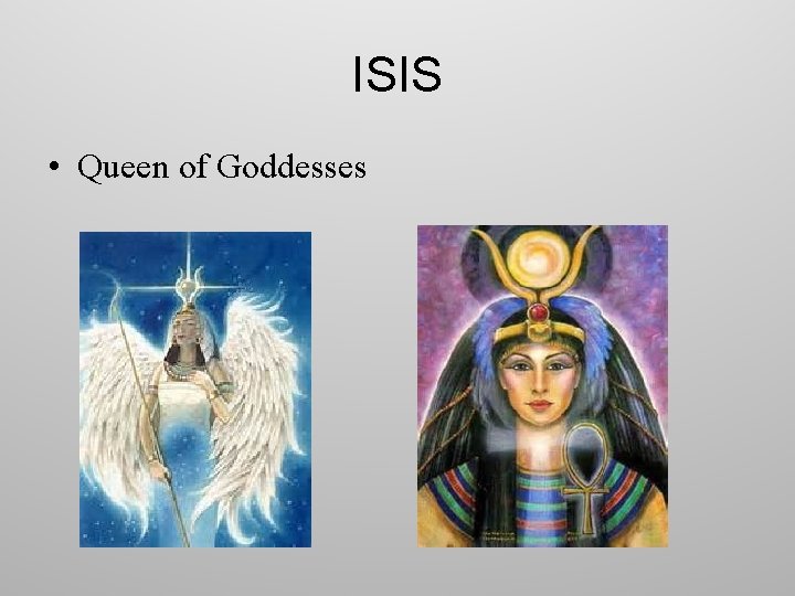 ISIS • Queen of Goddesses 