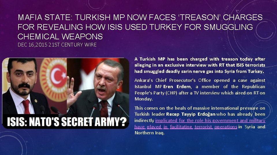 MAFIA STATE: TURKISH MP NOW FACES ‘TREASON’ CHARGES FOR REVEALING HOW ISIS USED TURKEY