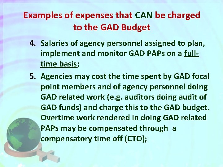 Examples of expenses that CAN be charged to the GAD Budget 4. Salaries of