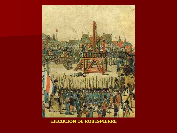 EJECUCION DE ROBESPIERRE 