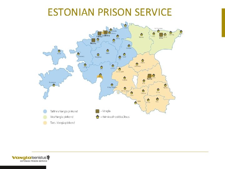 ESTONIAN PRISON SERVICE 