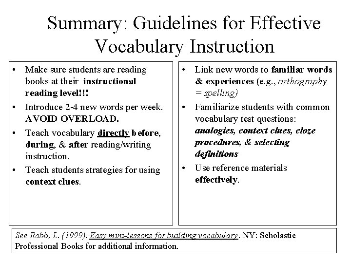 Summary: Guidelines for Effective Vocabulary Instruction • Make sure students are reading books at