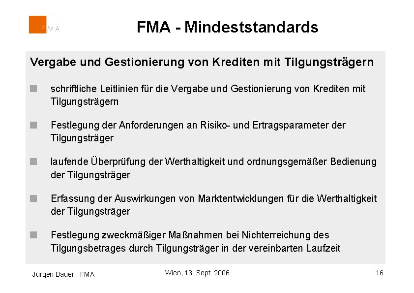 FMA - Mindeststandards Vergabe und Gestionierung von Krediten mit Tilgungsträgern schriftliche Leitlinien für die