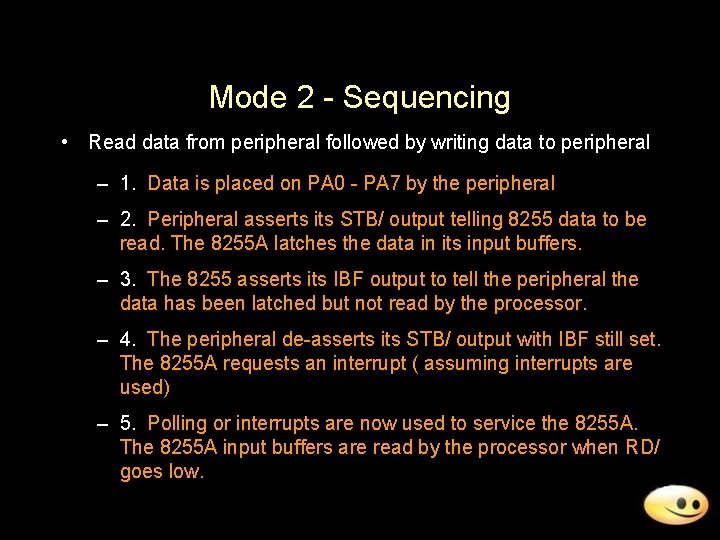 Mode 2 - Sequencing • Read data from peripheral followed by writing data to