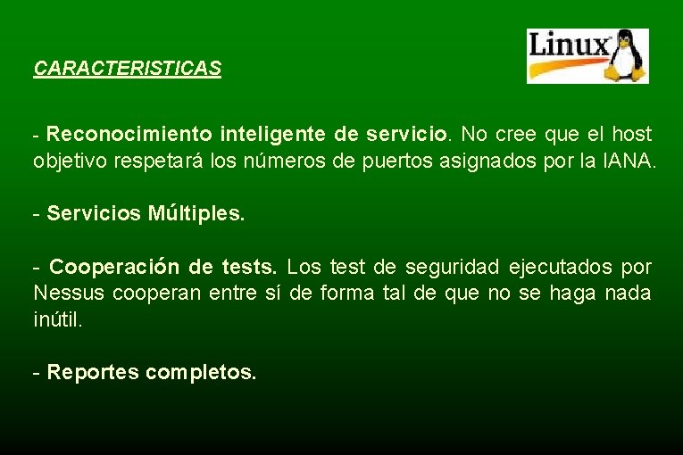 CARACTERISTICAS Reconocimiento inteligente de servicio. No cree que el host objetivo respetará los números