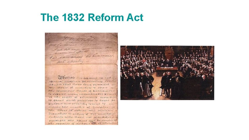 The 1832 Reform Act 