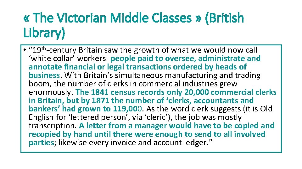  « The Victorian Middle Classes » (British Library) • “ 19 th-century Britain