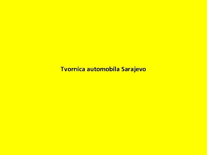 Tvornica automobila Sarajevo 