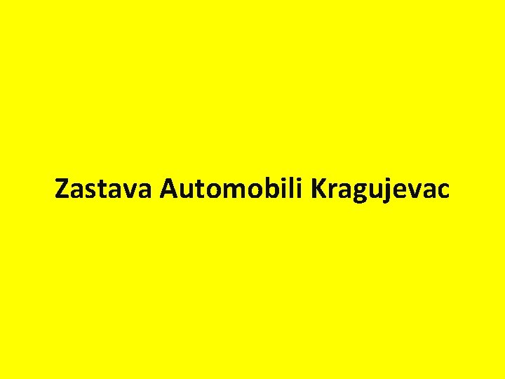 Zastava Automobili Kragujevac 