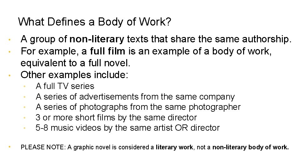 What Defines a Body of Work? • • • A group of non-literary texts