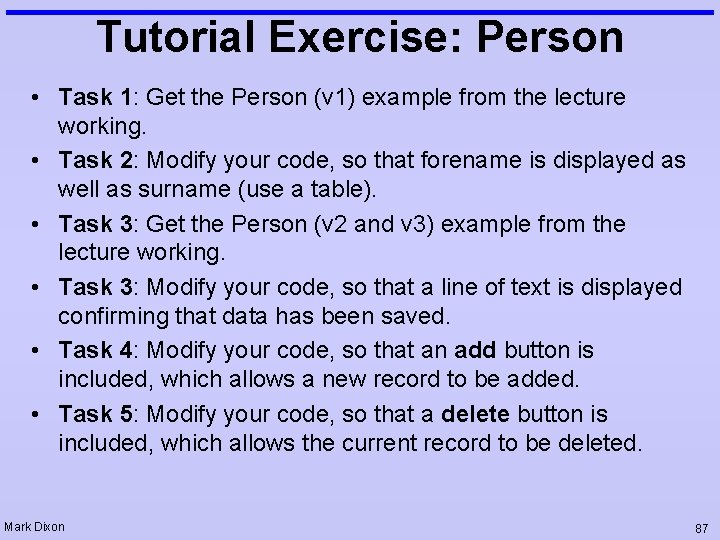 Tutorial Exercise: Person • Task 1: Get the Person (v 1) example from the