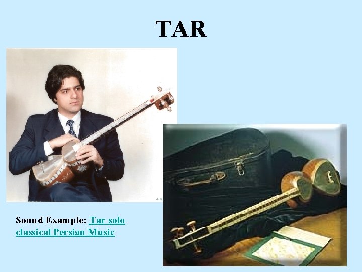 TAR Sound Example: Tar solo classical Persian Music 