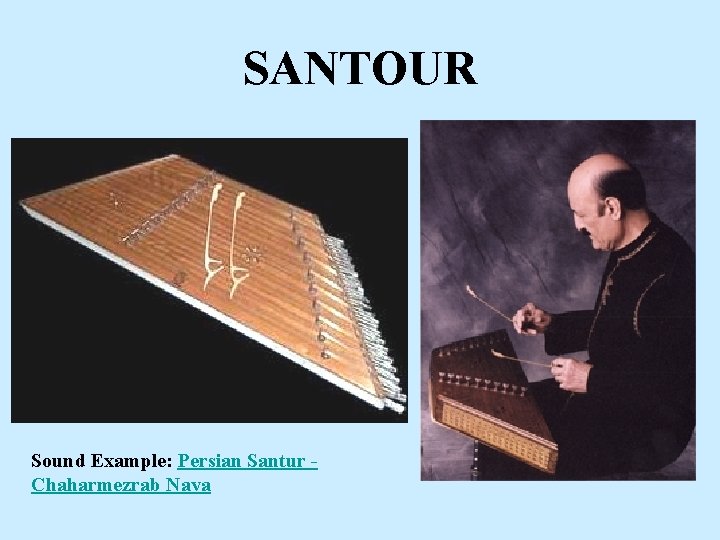 SANTOUR Sound Example: Persian Santur Chaharmezrab Nava 