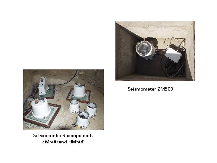 Seismometer ZM 500 Seismometer 3 components ZM 500 and HM 500 Seismometer ZM 500 Seismometer 3 components ZM 500 and HM 500