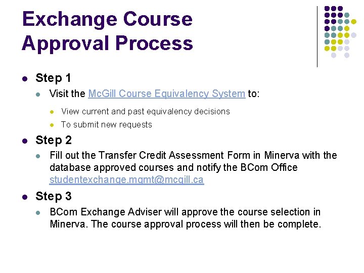 Exchange Course Approval Process l Step 1 l l l View current and past