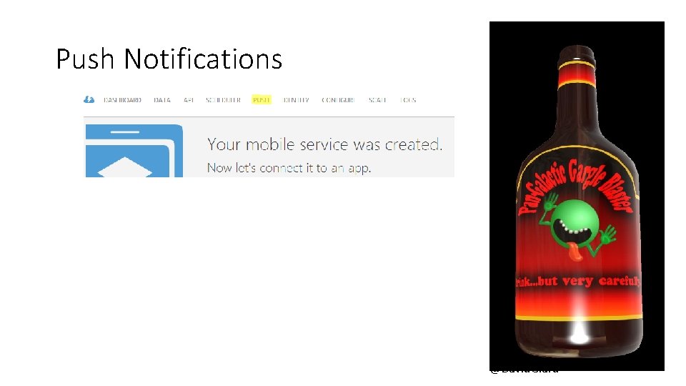 Push Notifications @David. Giard Push Notifications @David. Giard