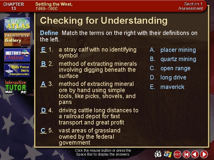 Checking for Understanding Define Match the terms on the right with their definitions on