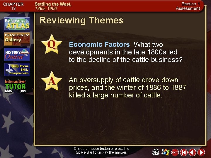 Reviewing Themes Economic Factors What two developments in the late 1800 s led to