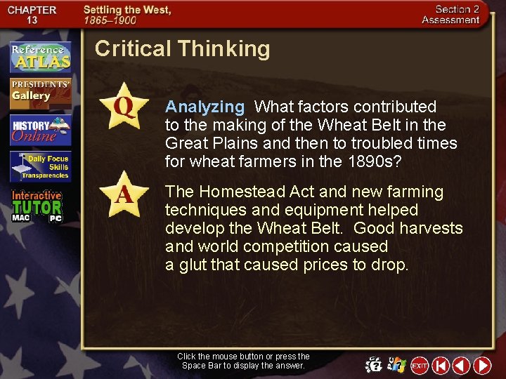Critical Thinking Analyzing What factors contributed to the making of the Wheat Belt in