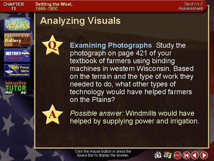 Analyzing Visuals Examining Photographs Study the photograph on page 421 of your textbook of