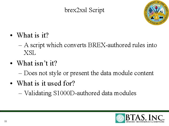 brex 2 xsl Script • What is it? – A script which converts BREX-authored brex 2 xsl Script • What is it? – A script which converts BREX-authored