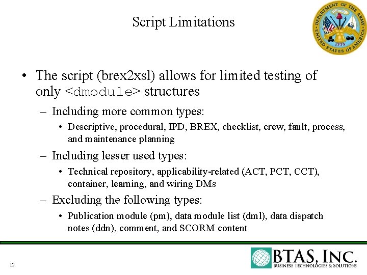Script Limitations • The script (brex 2 xsl) allows for limited testing of only Script Limitations • The script (brex 2 xsl) allows for limited testing of only