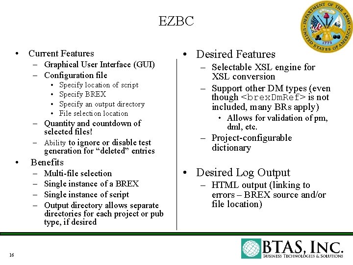 EZBC • Current Features – Graphical User Interface (GUI) – Configuration file • • EZBC • Current Features – Graphical User Interface (GUI) – Configuration file • •