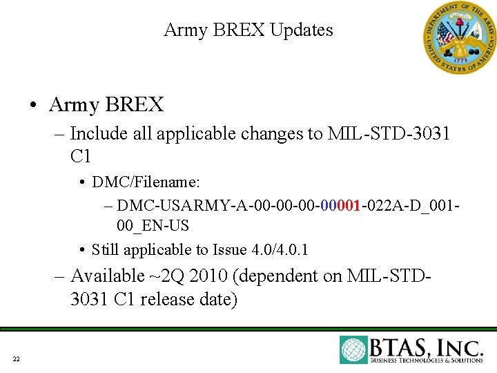 Army BREX Updates • Army BREX – Include all applicable changes to MIL-STD-3031 C Army BREX Updates • Army BREX – Include all applicable changes to MIL-STD-3031 C