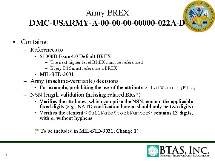 Army BREX DMC-USARMY-A-00 -00000 -022 A-D • Contains: – References to • S 1000 Army BREX DMC-USARMY-A-00 -00000 -022 A-D • Contains: – References to • S 1000