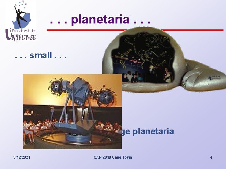 . . . planetaria. . . small. . . and large planetaria do much