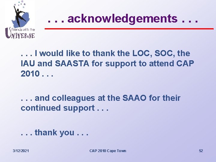 . . . acknowledgements. . . I would like to thank the LOC, SOC,