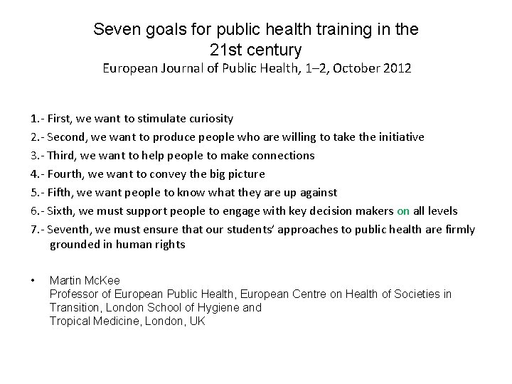 Seven goals for public health training in the 21 st century European Journal of Seven goals for public health training in the 21 st century European Journal of