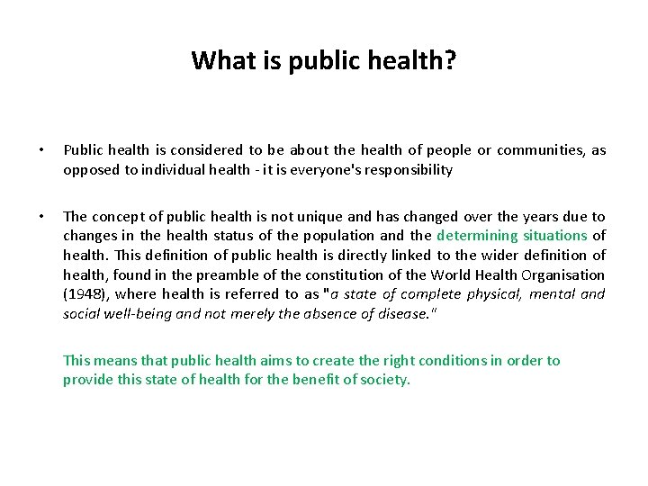 What is public health? • Public health is considered to be about the health What is public health? • Public health is considered to be about the health