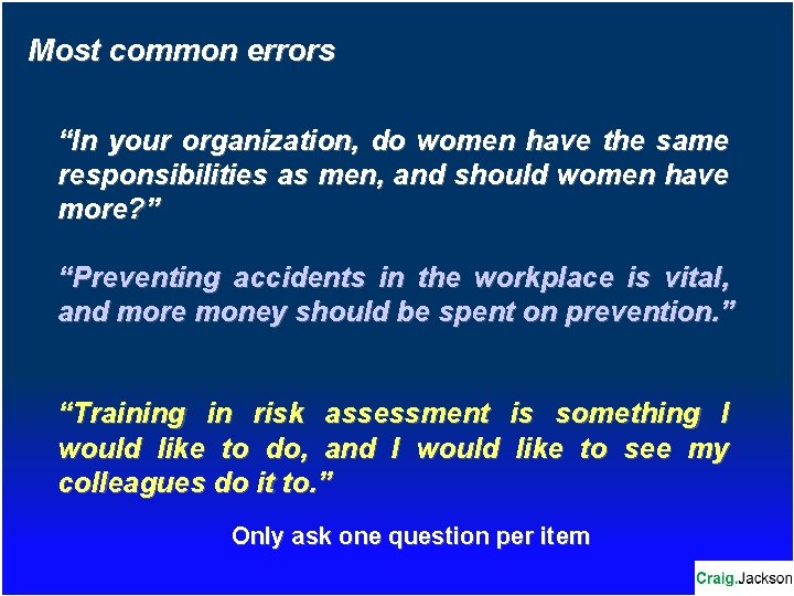 Most common errors “In your organization, do women have the same responsibilities as men,