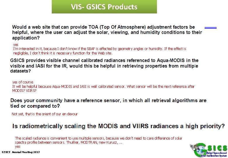 VIS- GSICS Products yes I'm interested in it, because I don't know if the