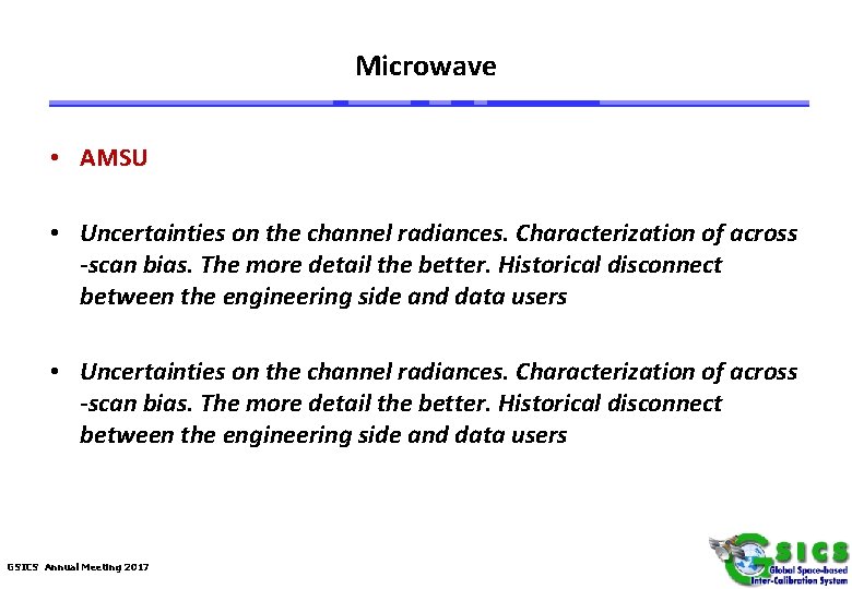 Microwave • AMSU • Uncertainties on the channel radiances. Characterization of across -scan bias.