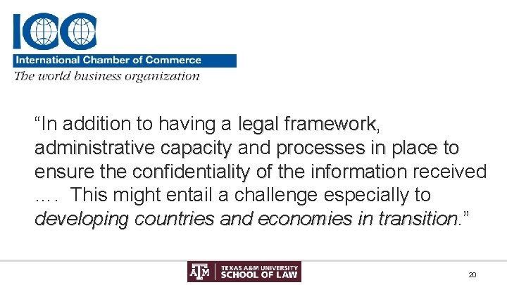 “In addition to having a legal framework, framework administrative capacity and processes in place