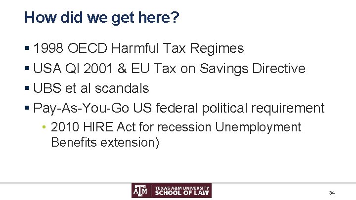 How did we get here? § 1998 OECD Harmful Tax Regimes § USA QI