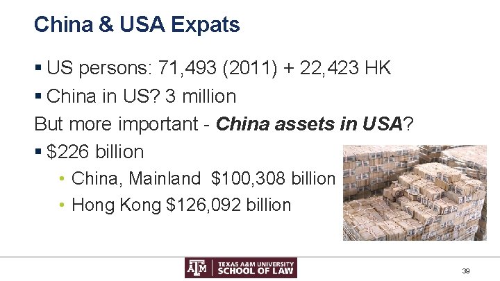 China & USA Expats § US persons: 71, 493 (2011) + 22, 423 HK