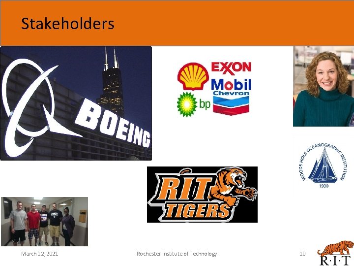 Stakeholders March 12, 2021 Rochester Institute of Technology 10 