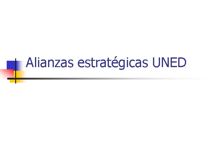 Alianzas estratégicas UNED 