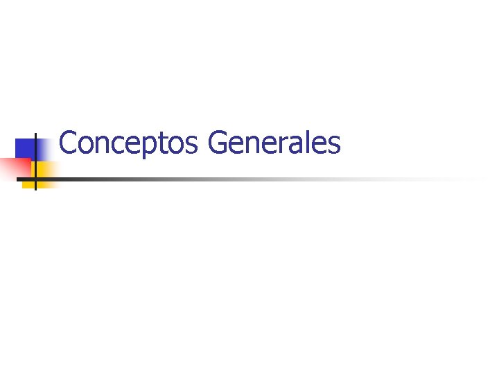 Conceptos Generales 