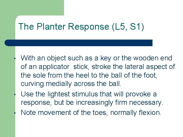 The Planter Response (L 5, S 1) • • • With an object such