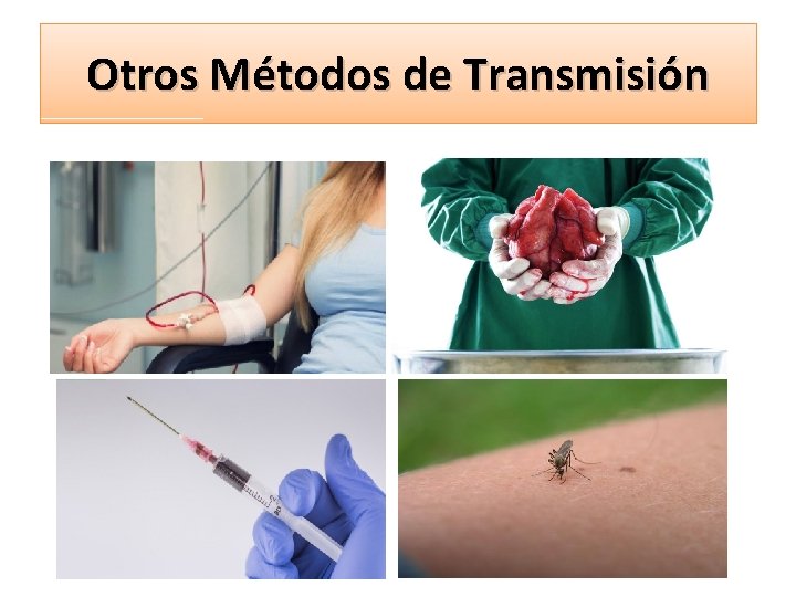 Otros Métodos de Transmisión 