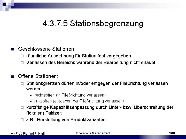 4. 3. 7. 5 Stationsbegrenzung n Geschlossene Stationen: räumliche Ausdehnung für Station fest vorgegeben